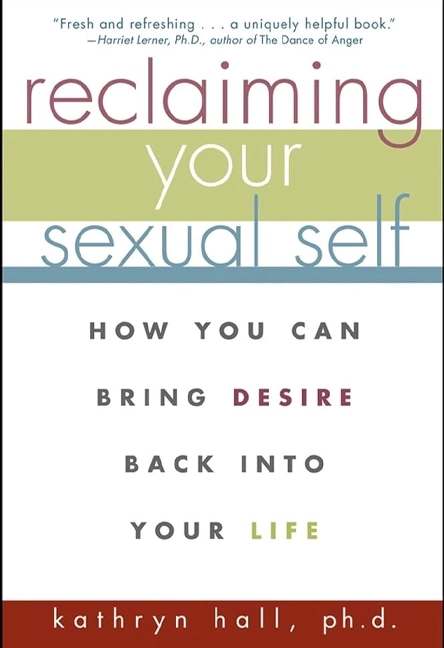 Reclaiming Your Sexual Self