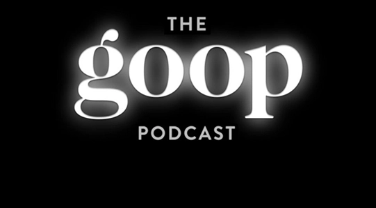 the goop podcast